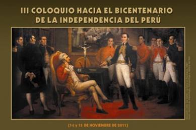 III Coloquio Hacia el Bicentenario de la Independencia del Perú